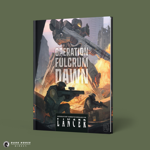 Operation Fulcrum Dawn: Introductory Narrative Modules for LANCER HC