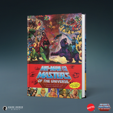 He-Man and the Masters of the Universe: A Character Guide and World Compendium HC