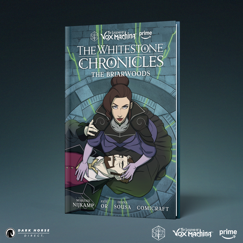 The Legend of Vox Machina: The Whitestone Chronicles Volume 3--The Briarwoods HC